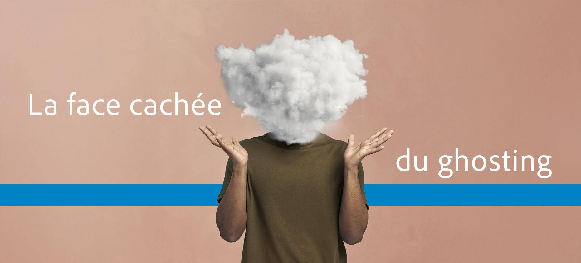 La face cachée du ghosting